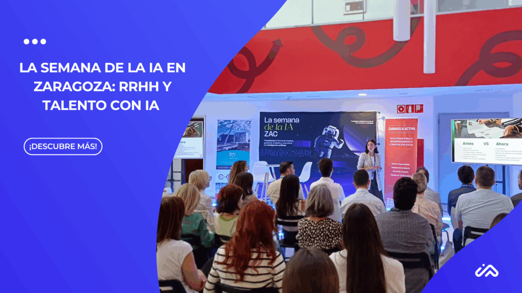 La Semana de la IA en Zaragoza RRHH y talento con ia