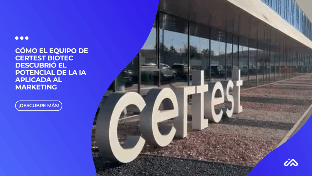 Cómo el equipo de Certest Biotec descubrió el potencial de la IA aplicada al marketing