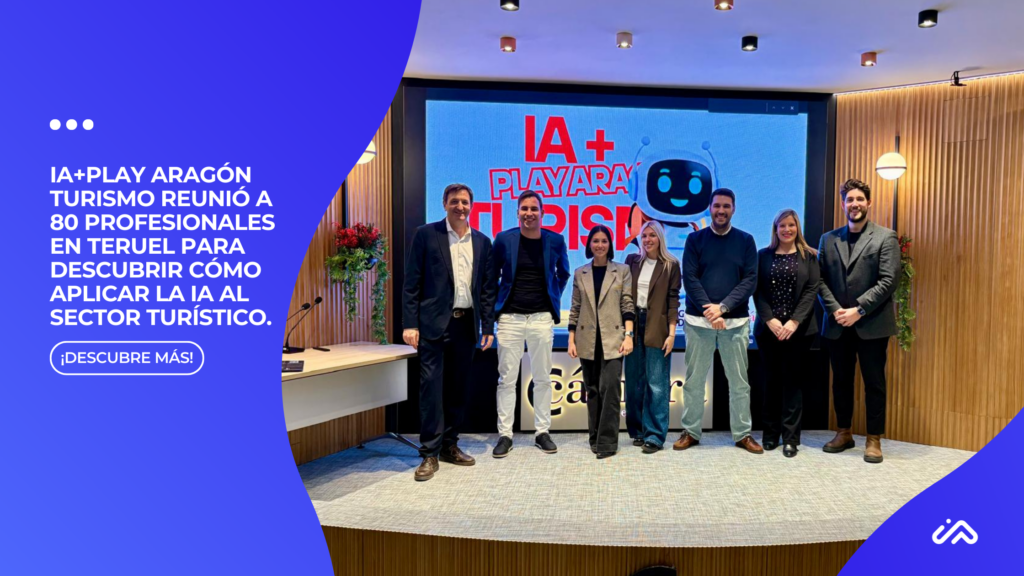 IA+Play Aragón Turismo reunió a 80 profesionales en Teruel para descubrir cómo aplicar la IA al sector turístico.