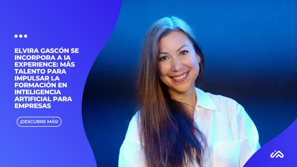 Elvira Gascón se incorpora a IA Experience: más talento para impulsar la formación en inteligencia artificial para empresas