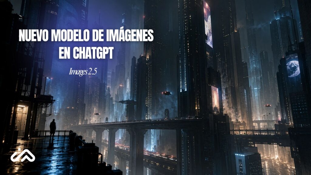 ChatGPT Images 2.5: Guía Completa, Sketch y Edición ChatGPT Images 2.5: Guía Completa, Sketch y Edición